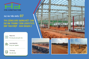 Thi công hạ tầng logistics và cải tạo công nghiệp: cách HTB kiểm soát chất lượng dự án